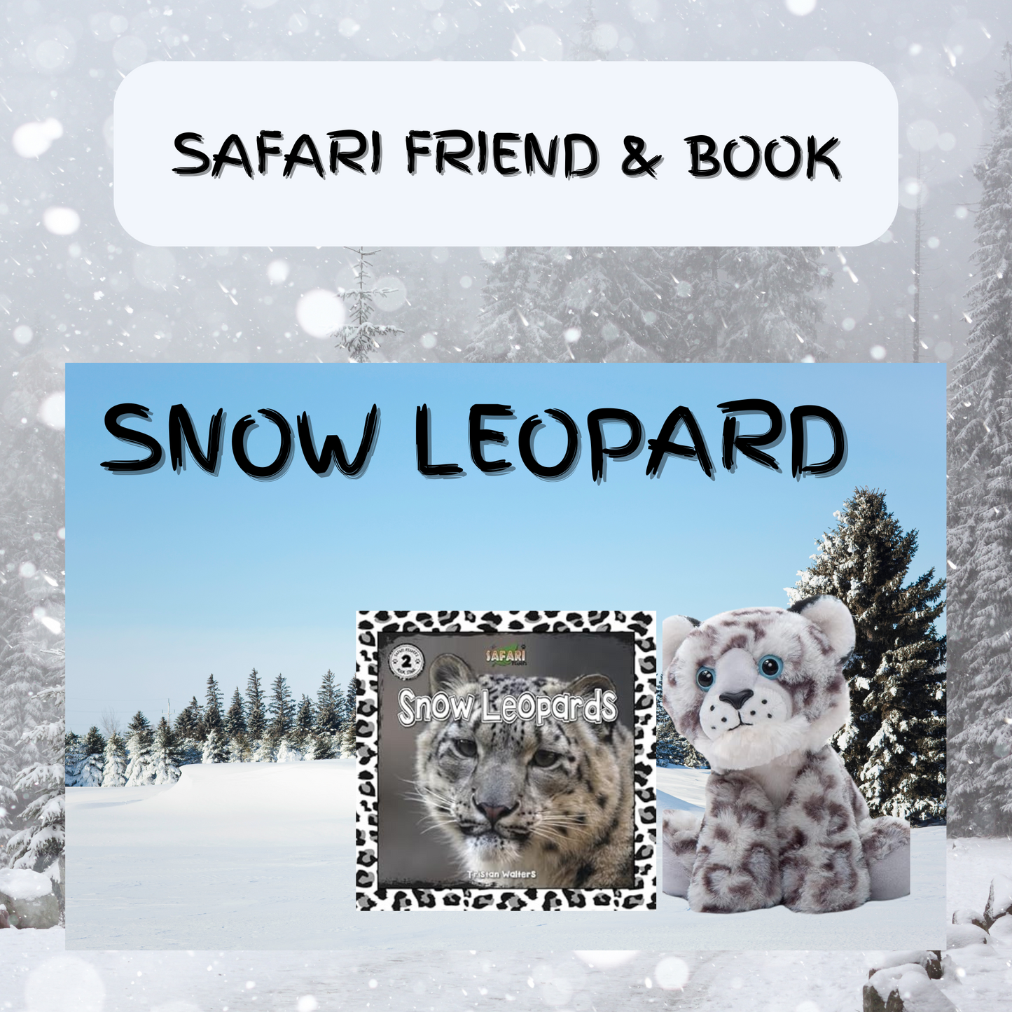 Safari Friend & Book Snow Leopard - Animal Explorers Club Zookeeper Subscription Box